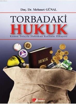 Torbadaki Hukuk Mehmet Günal