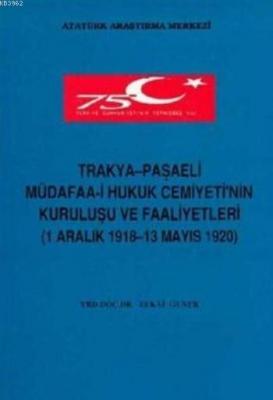 Trakya-Paşaeli Müdafaa-i Hukuk Cemiyeti'nin Kuruluşu ve Faaliyetleri Z