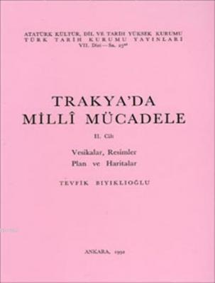 Trakya'da Millî Mücadele (Cilt 2) Tevfik Bıyıklıoğlu