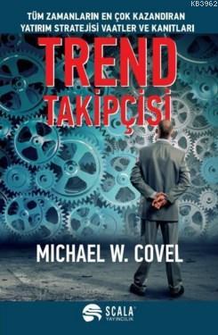 Trend Takipçisi Michael W. Covel