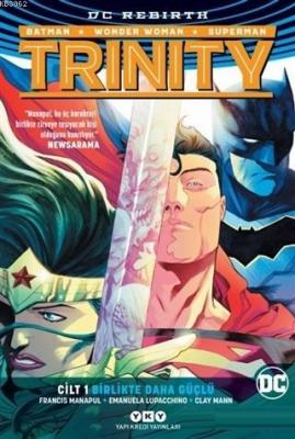 Trinity - Birlikte Daha Güçlü Cilt 1 Francis Manapul