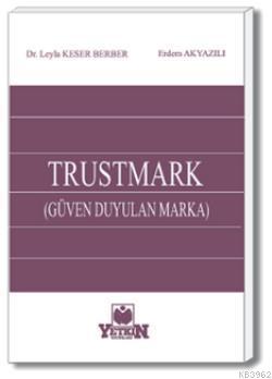 TRUSTMARK (Güven Duyulan Marka) Leyla Keser Berber