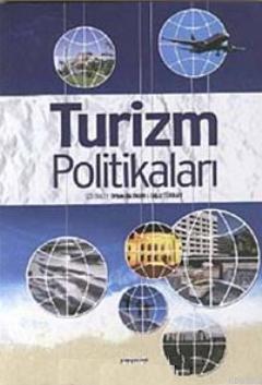 Turizm Politikaları Orhan Batman Oğuz Türkay Orhan Batman Oğuz Türkay