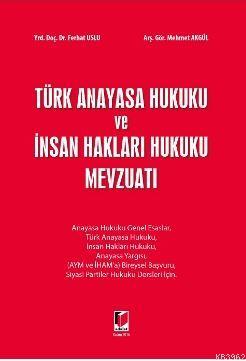 Türk Anayasa Hukuku ve İnsan Hakları Hukuku Mevzuatı