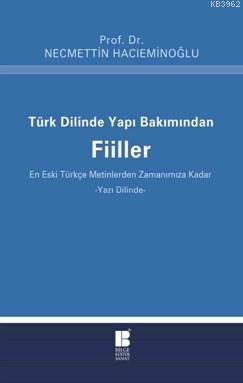 Türk Dilinde Yapı Bakımından Fiiller Necmettin Hacıeminoğlu