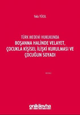 Türk Medeni Kanununda Boşanma Halinde Velayet, Çocukla Kişisel İlişki 