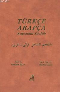 Türkçe-Arapça Kapsamlı Sözlük Emrullah İşler İbrahim Özay Emrullah İşl