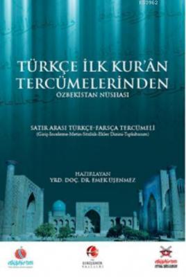 Türkçe İlk Kuran Tercümelerinden Özbekistan Nüshası Emek Üşenmez