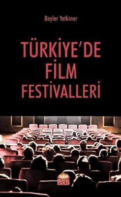 Türkiye'de Film Festivalleri Beyler Yetkiner