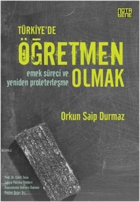 Türkiye'de Öğretmen Olmak Orkun Saip Durmaz