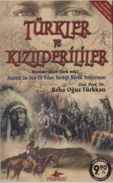 Türkler ve Kızılderililer Reha Oğuz Türkkan