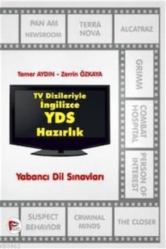 TV Dizileriyle İngilizce YDS Hazırlık 2013 Tamer Aydın