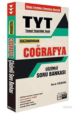 TYT Kazandıran Coğrafya Çözümlü Soru Bankası