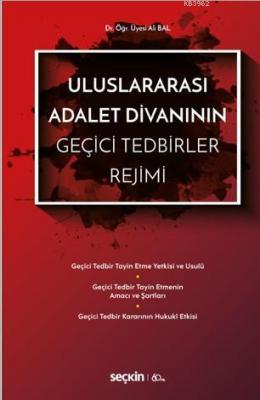 Uluslararası Adalet Divanının Geçici Tedbirler Rejimi Ali Bal