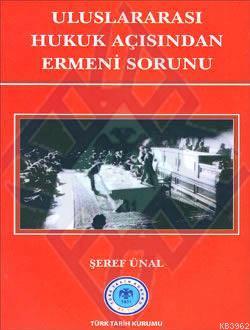 Uluslararası Hukuk Açısından Ermeni Sorunu