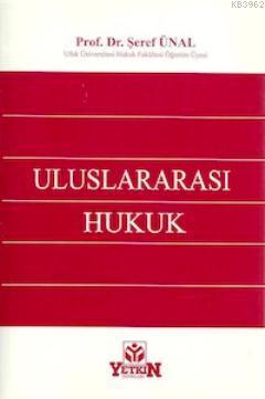 Uluslararası Hukuk Şeref Ünal