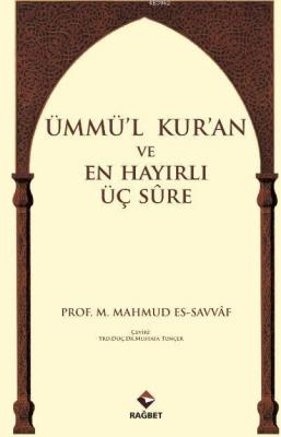 Ümmü'l Kur'an ve En Hayırlı Üç Sure M.Mahmud Es-Savvaf