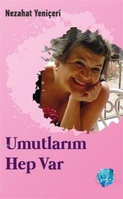 Umutlarım Hep Var