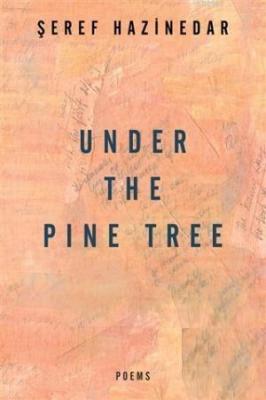 Under The Pine Tree Şeref Hazinedar