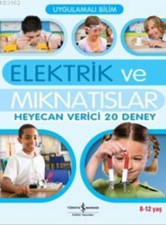 Uygulamalı Bilim - Elektrik ve Mıknatıslar Sarah Angliss