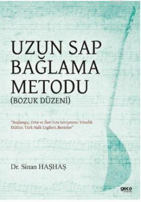 Uzun Sap Bağlama Metodu (Bozuk Düzen) Sinan Haşhaş