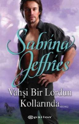 Vahşi Bir Lordun Kollarında Sabrina Jeffries