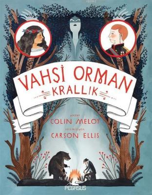 Vahşi Orman - Krallık Colin Meloy