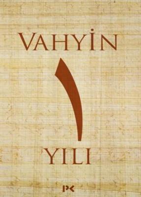 Vahyin 1.Yılı M.Engin Noyan