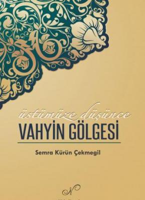 Vahyin Gölgesi Semra Kürün Çekmegil