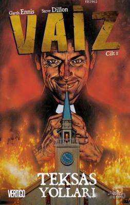 Vaiz 1 - Teksas Yolları Garth Ennis Steve Dillon