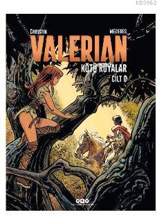 Valerian Cilt 0: Kötü Rüyalar Pierre Christin