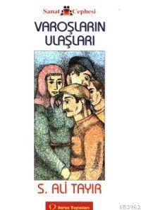 Varoşların Ulaşları Sabahattin Ali Tayır