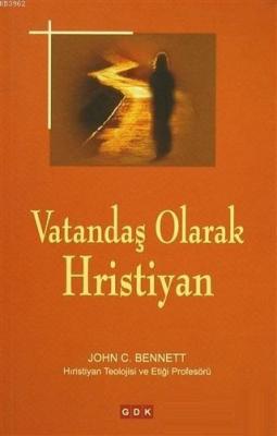 Vatandaş Olarak Hristiyan John C. Bennett