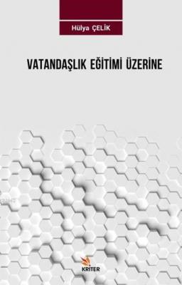 Vatandaşlık Eğilimi Üzerine Hülya Çelik