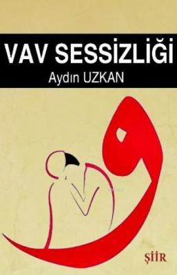 Vav Sessizliği Aydın Uzkan