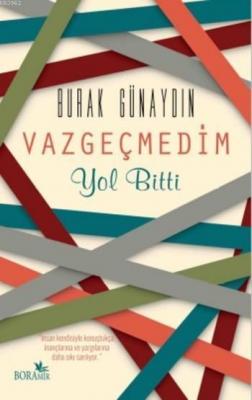 Vazgeçmedim Yol Bitti Burak Günaydın