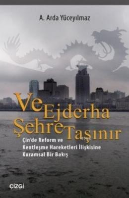 Ve Ejderha Şehre Taşınır Ali Arda Yüceyılmaz