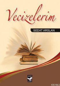 Vecizelerim Sedat Arslan