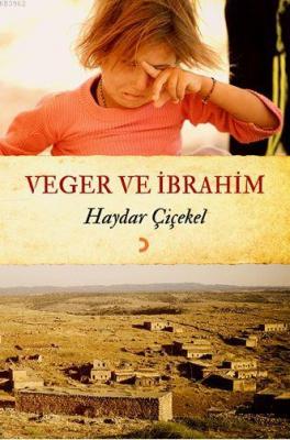 Veger ve İbrahim Haydar Çiçekel