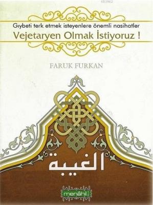 Vejetaryen Olmak İstiyoruz! Faruk Furkan