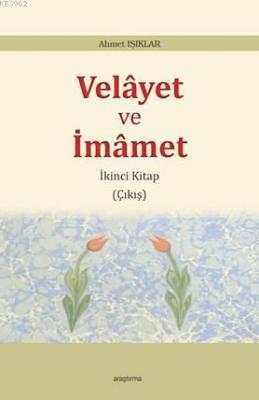 Velâyet ve İmâmet Ahmet Işıklar