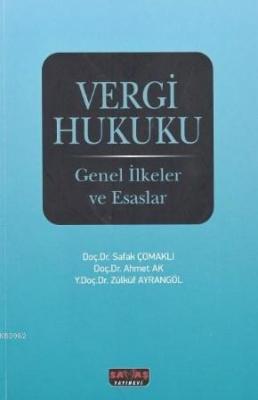 Vergi Hukuku - Genel İlkeler ve Esaslar Ahmet Ak