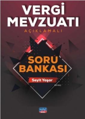 Vergi Mevzuatı (Açıklamalı) Soru Bankası Seyit Yaşar