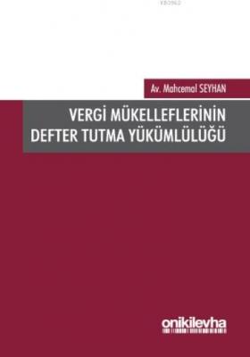 Vergi Mükelleflerinin Defter Tutma Yükümlülüğü Mahcemal Seyhan