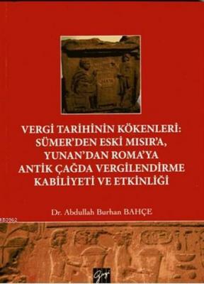 Vergi Tarihinin Kökenleri Sümer'den Eski Mısır'a Yunan'dan Roma'ya Ant