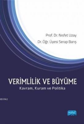 Verimlilik ve Büyüme Serap Barış Nisfet Uzay