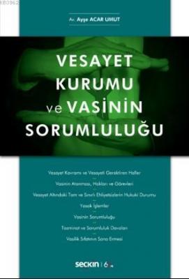 Vesayet Kurumu ve Vasinin Sorumluluğu Ayşe Acar Umut