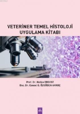 Veteriner Temel Historoji Uygulama Kiitabı Hatice Erdost Cansel G. Özg