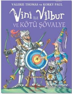 Vini ile Vilbur ve Kötü Şövalye Valerie Thomas