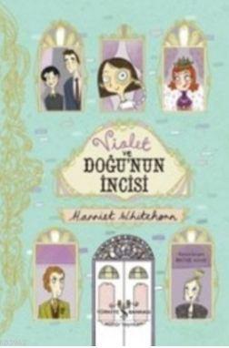 Violet ve Doğunun İncisi Harriet Whitehorn